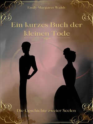 cover image of Ein kurzes Buch der kleinen Tode